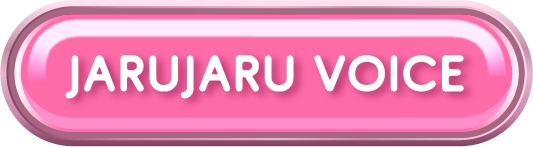 JARUJARU VOICE