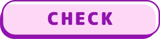 CHECK