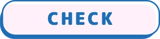 CHECK