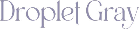 Droplet Gray